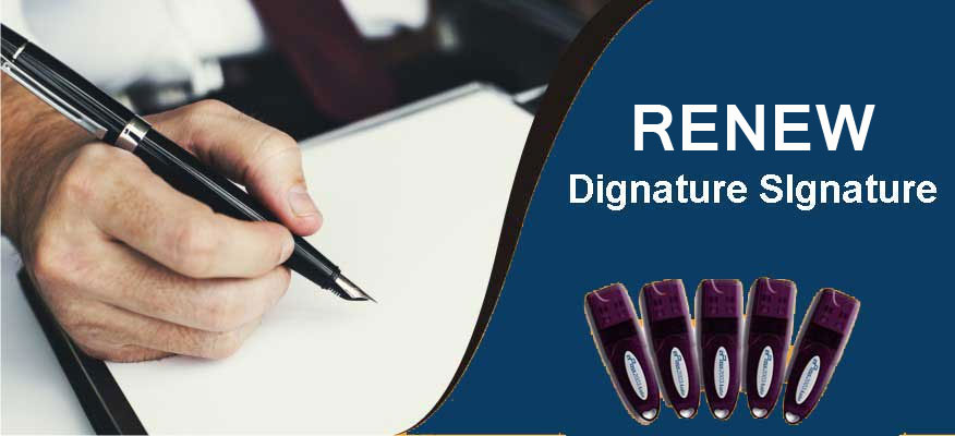 Renew of Digital Signature Certificate 